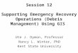 Session 12 Supporting Emergency Recovery Operations (Debris Management) Using GIS
