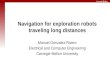 Navigation for exploration robots traveling long distances
