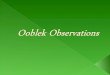 Ooblek  Observations