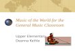 Music of the World for the General Music Classroom
