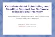 Kernel-Assisted Scheduling and Deadline Support for Software Transactional Memory