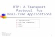 RTP: A Transport Protocol  for Real-Time Applications