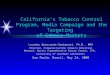 California’s Tobacco Control Prog r am, Media Campaign and the Targeting  of Ethnic Markets