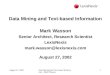 Data Mining and Text-based Information Mark Wasson Senior Architect, Research Scientist LexisNexis