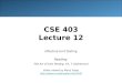 CSE 403 Lecture 12