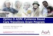 Option D ADRC Evidence Based Care Transitions Grant Program