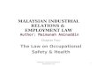 MALAYSIAN INDUSTRIAL RELATIONS  & EMPLOYMENT LAW Author: Maimunah Aminuddin