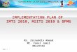 IMPLEMENTATION PLAN OF  IMTS 2010, MSITS 2010 & BPM6