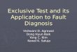 Exclusive Test and its Application to Fault Diagnosis