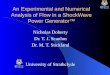 An Experimental and Numerical Analysis of Flow in a ShockWave Power Generator ™