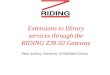 Extensions to library services through the RIDING Z39.50 Gateway