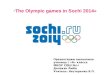 “ The  Olympic games in Sochi 2014»