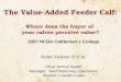 The Value-Added Feeder Calf: Where does the buyer of  your calves perceive value?