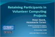 Retaining Participants in Volunteer Computing Projects