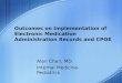 Outcomes on Implementation of Electronic Medication Administration Records and CPOE