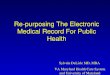 Re-purposing The Electronic Medical Record For Public Health