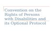 Convention on the Rights of Persons with Disabilities and its Optional Protocol