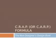 C.R.A.P. (or C.A.R.P.) Formula