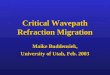 Critical Wavepath Refraction Migration
