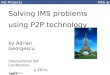 Solving IMS problems using P2P technology