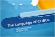 The Language of COBOL