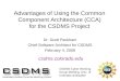 Advantages of Using the Common Component Architecture (CCA) for the CSDMS Project