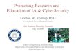 Promoting Research and   Education of IA & CyberSecurity