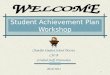 Student Achievement Plan Workshop