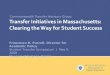 Transfer Initiatives in Massachusetts: Clearing the Way for Student Success