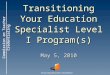 Transitioning Your Education Specialist Level I Program(s)