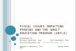 Fiscal Issues Impacting Perkins and the Adult Education Program (AEFLA)