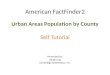 American FactFinder2 Urban Areas Population by County Self Tutorial