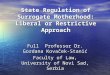 State Regulation of Surrogate Motherhood: Liberal or Restrictive Approach