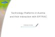 Technology Platforms in Austria  and their interaction with ERTRAC