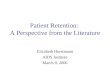 Patient Retention:  A Perspective from the Literature