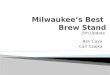Milwaukee’s Best  Brew Stand