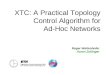 XTC: A Practical Topology Control Algorithm for  Ad-Hoc Networks