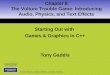 Starting Out with  Games & Graphics in C++ Tony Gaddis
