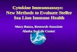 Cytokine Immunoassays:   New Methods to Evaluate Steller Sea Lion Immune Health