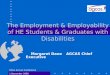 The Employment & Employability of HE Students & Graduates with Disabilities