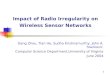 Impact of Radio Irregularity on Wireless Sensor Networks