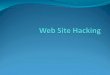 Web Site Hacking