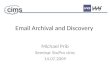 Email  Archival  and Discovery
