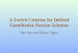 A Switch Criterion for Defined Contribution Pension Schemes