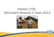 District 1750  Séminaire Beaune 2 mars 2013