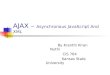 AJAX –  Asynchronous JavaScript And XML