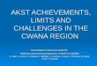 AKST ACHIEVEMENTS, LIMITS AND CHALLENGES IN THE CWANA REGION