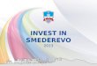 INVEST IN SMEDEREVO 2013