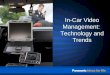 In-Car Video Management:  Technology and Trends
