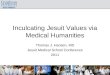 Inculcating Jesuit Values via Medical Humanities